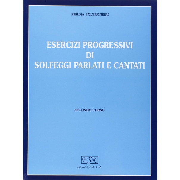 Esercizi progressivi di solfeggi parlati e cantati Vol. 2