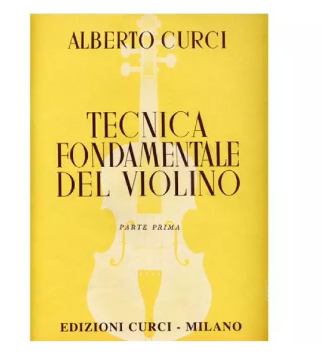 Tecnica Fondamentale del Violino Parte Prima