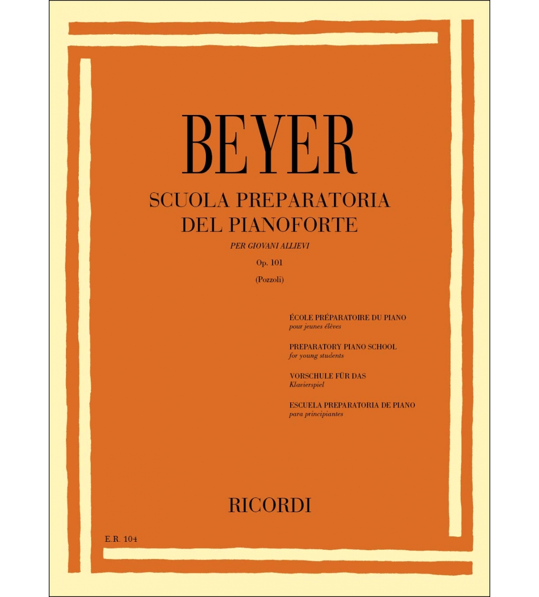 SCUOLA PREPARATORIA DEL PIANOFORTE OP. 101- PER GIOVANI ALLIEVI