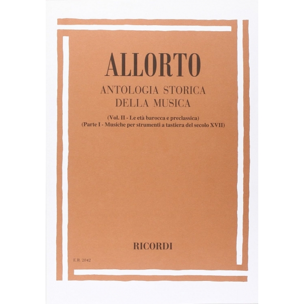 Ricordi - ANTOLOGIA STORICA DELLA MUSICA - VOL. II, PARTE I [ER 00284200]