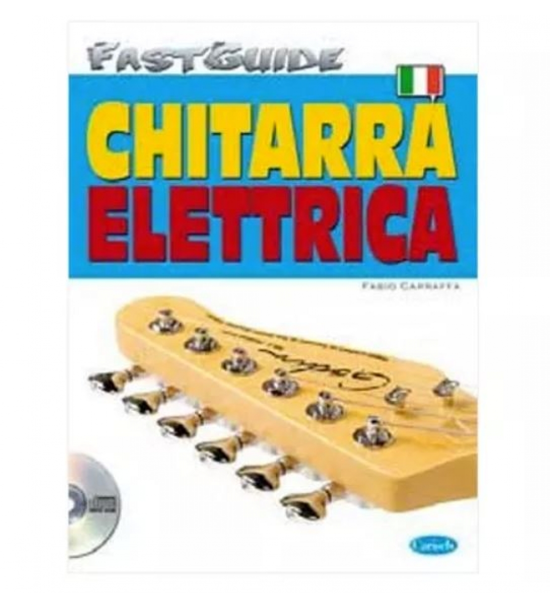 FAST GUIDE Chitarra Elettrica + CD