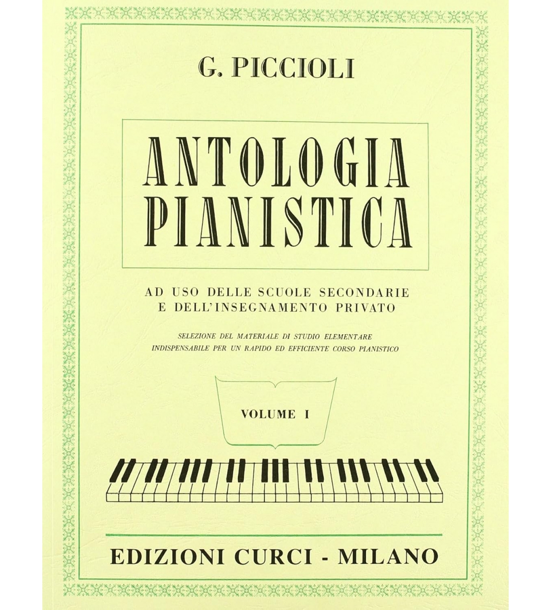 Curci Antologia pianistica. per la scuola secondaria di primo grado. Volume 1 [B0041LV0DK]