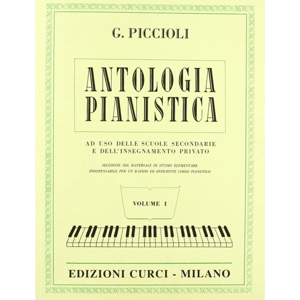 Curci Antologia pianistica. per la scuola secondaria di primo grado. Volume 1 [B0041LV0DK]