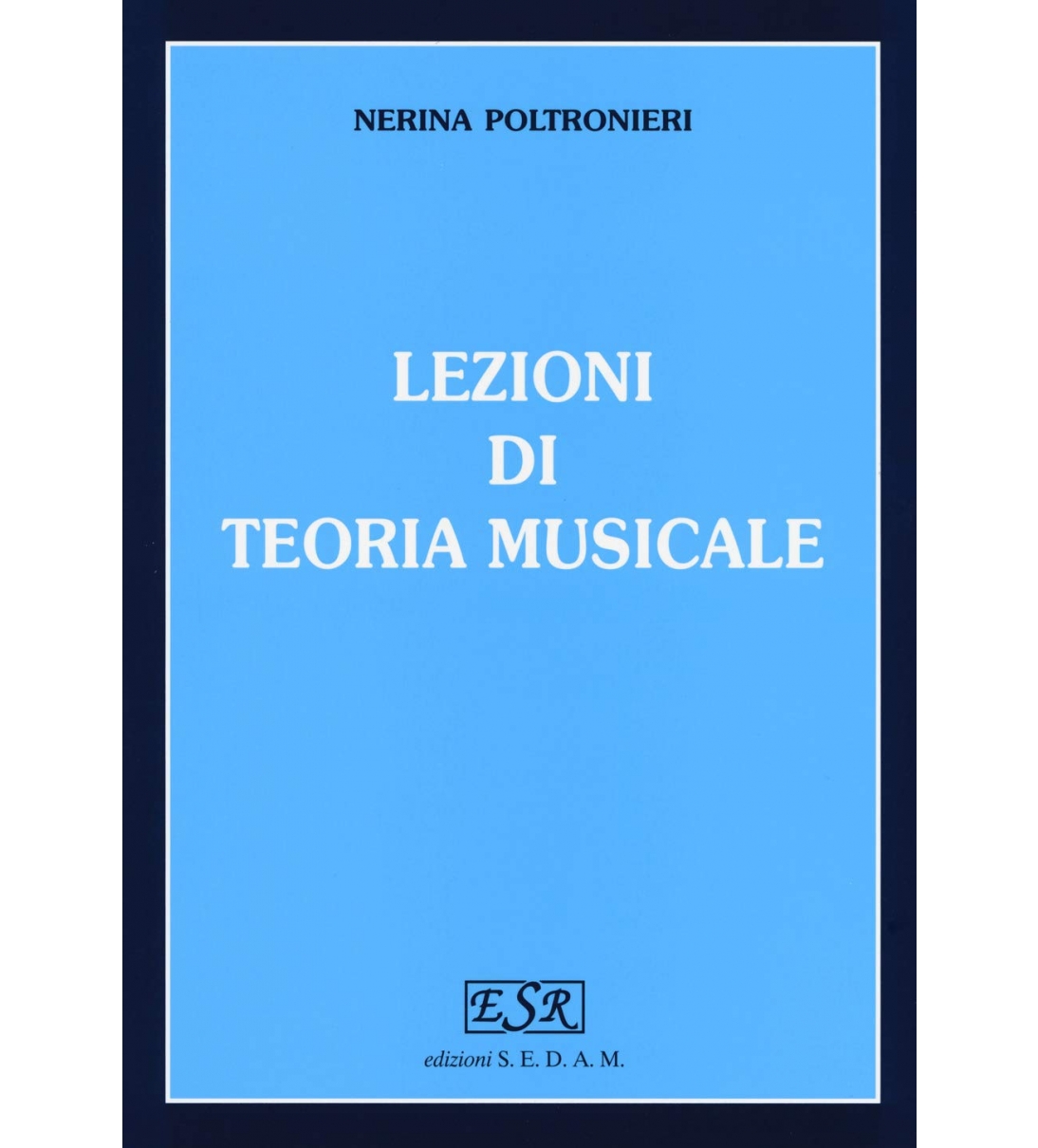 Lezioni di teoria musicale. Per gli Ist. magistrali