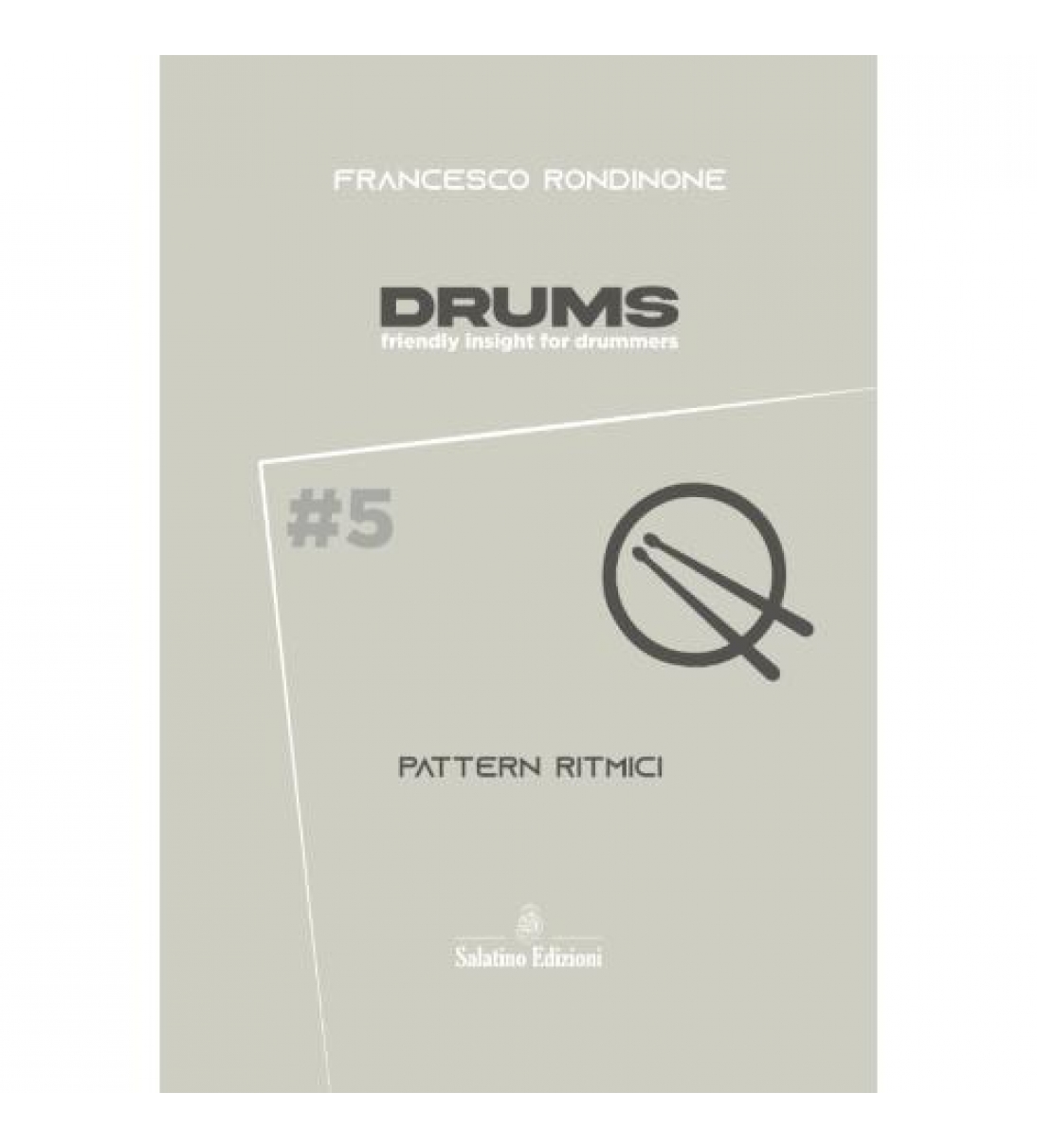 DRUMS: "friendly insights for drummers" volume 5