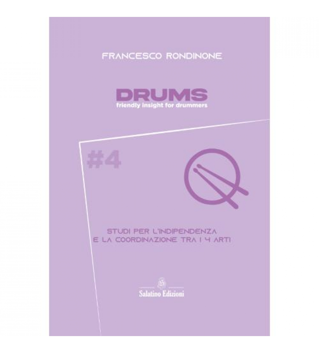DRUMS: "friendly insights for drummers" volume 4