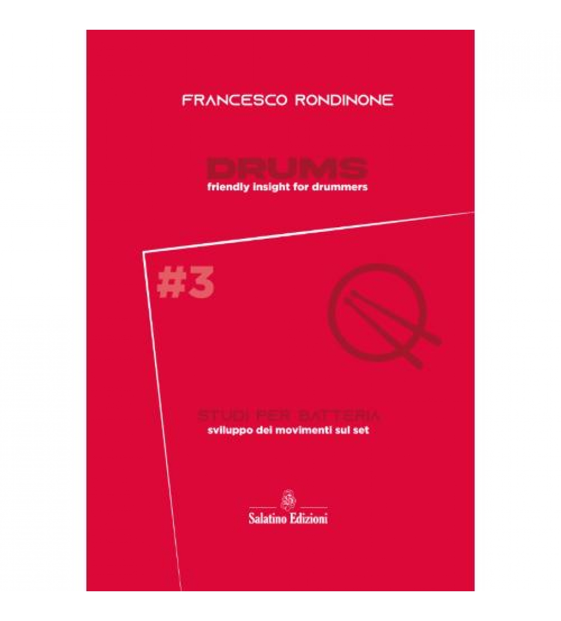 Drums: "friendly insights for drummers" volume 3