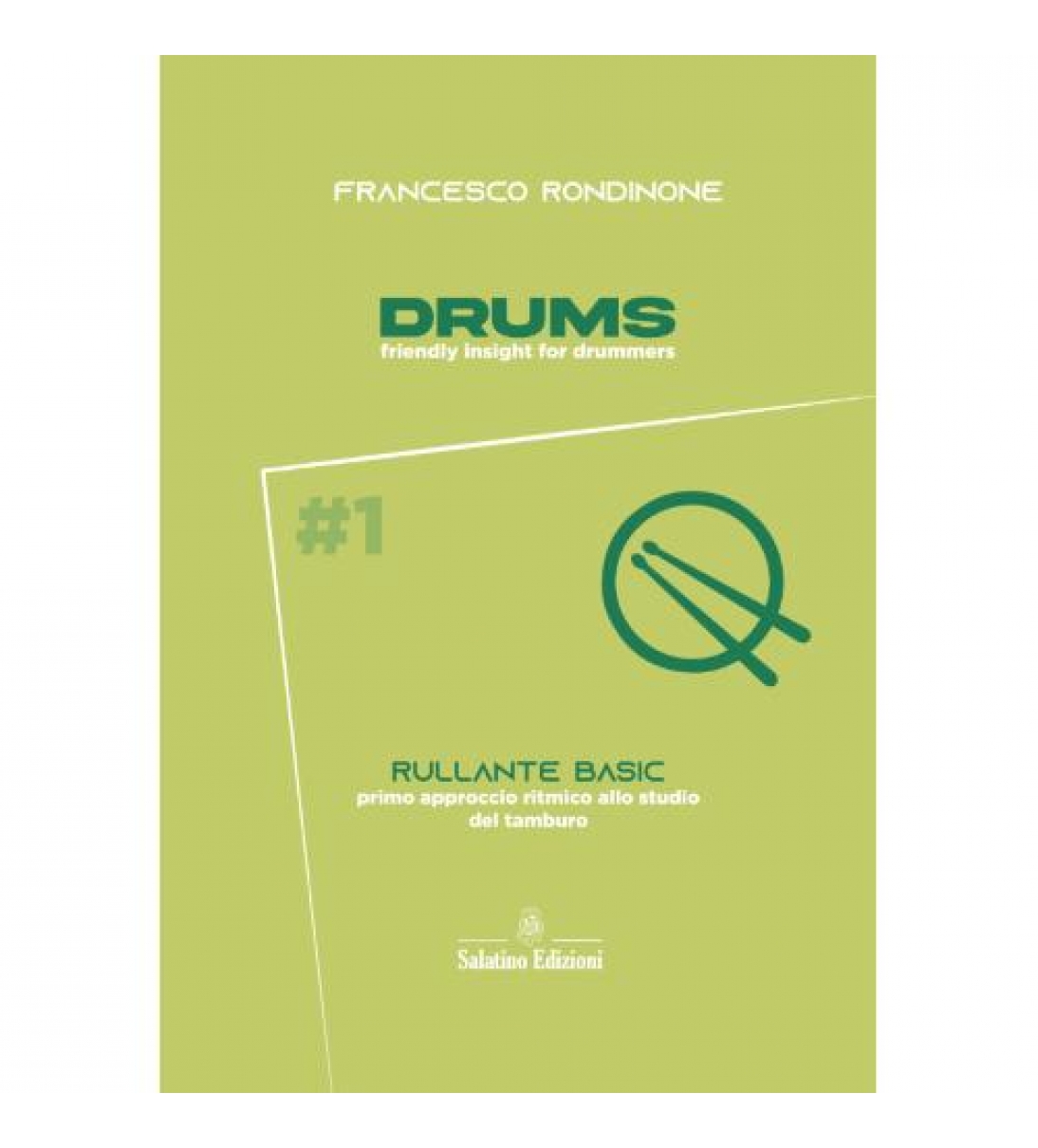 DRUMS: "friendly insights for drummers" volume 1