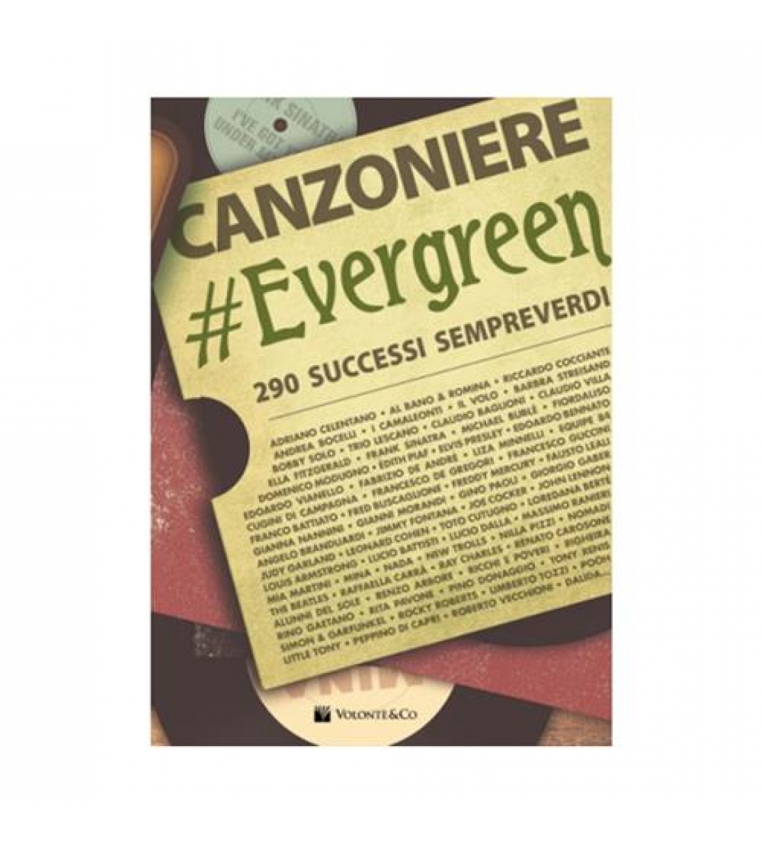Volontè & Co. - Canzoniere #Evergreen (290 Canzoni)