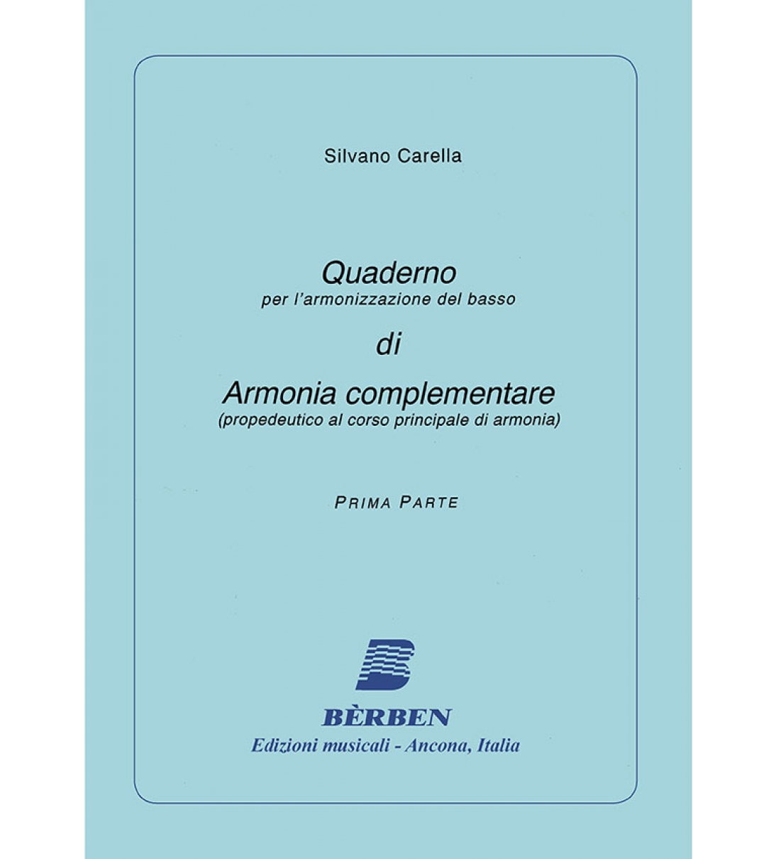 Bèrben Quaderno per l’armonizzazione del basso di Armonia complementare