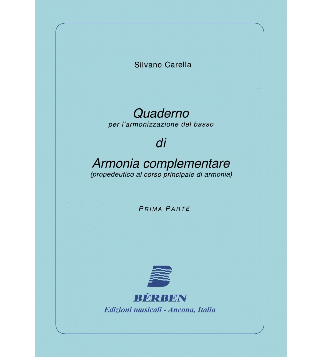 Bèrben Quaderno per l'armonizzazione del basso di Armonia complementare