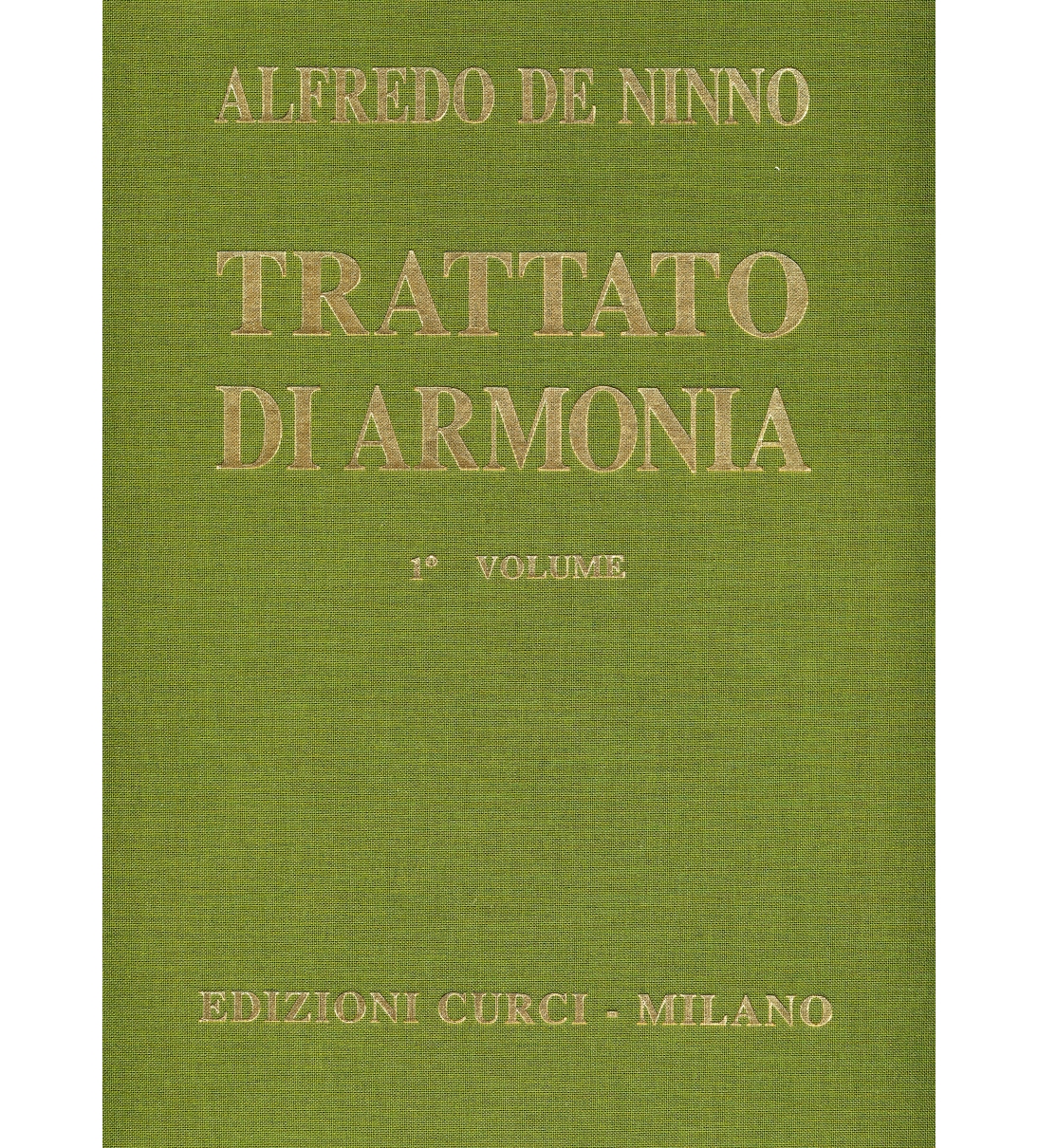 Trattato d'armonia Volume 1  di Alfredo De Ninno