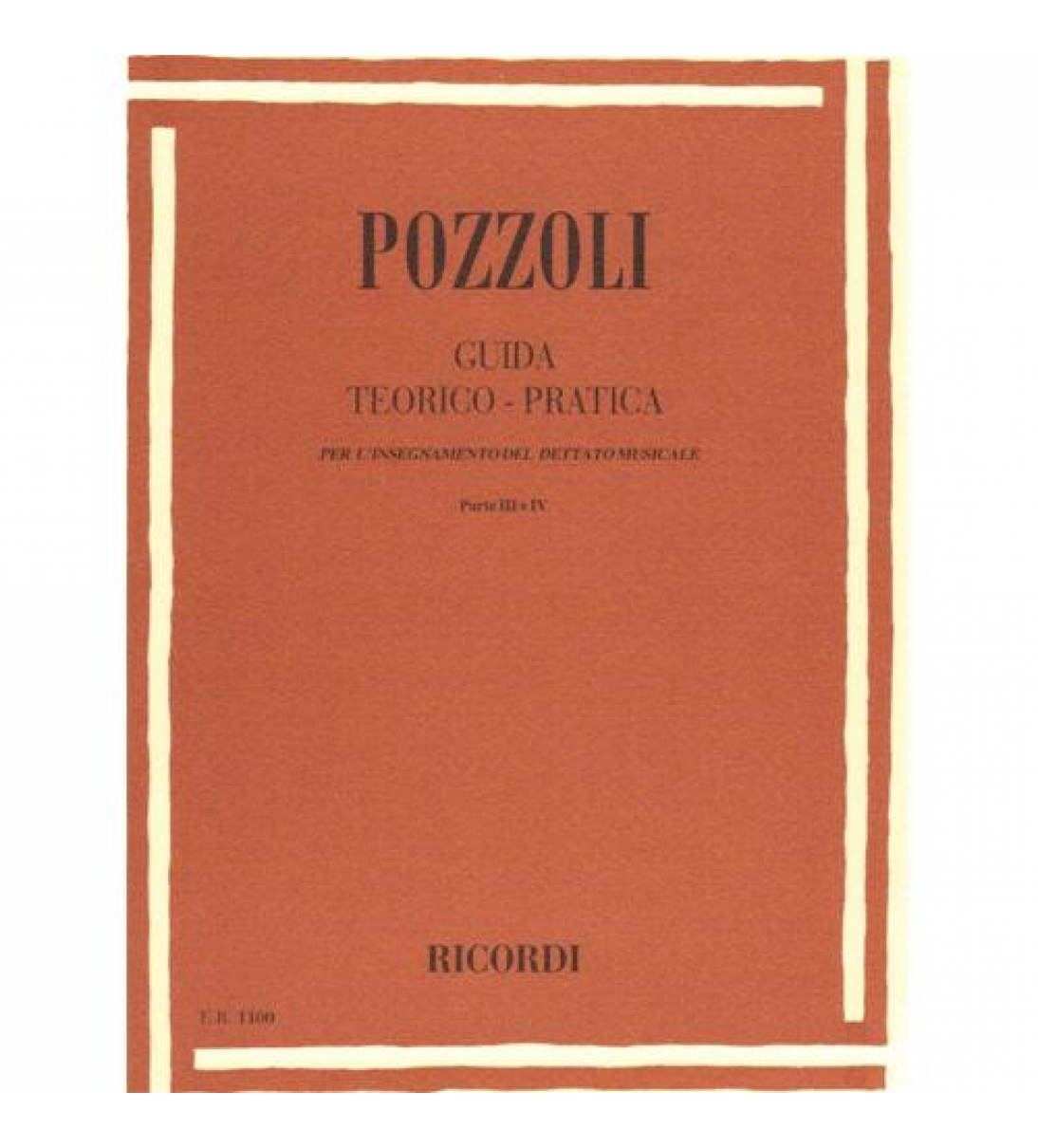 Guida teorico pratica per l'insegnameto del dettato musicale - Parte III e IV [ER11]