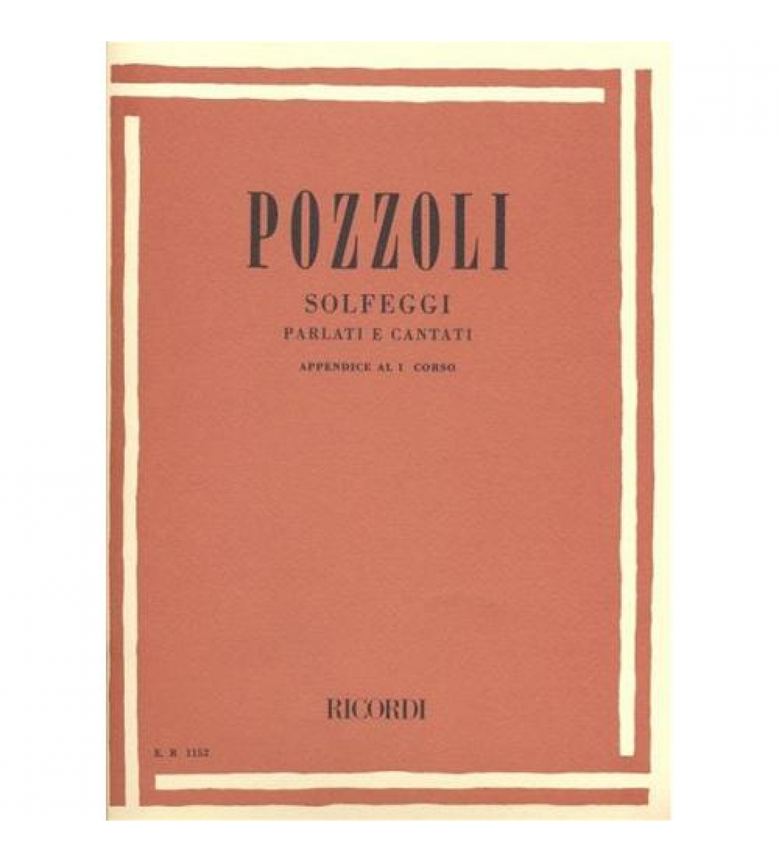 Solfeggi parlati e cantati appendice al I Corso [ER1152]