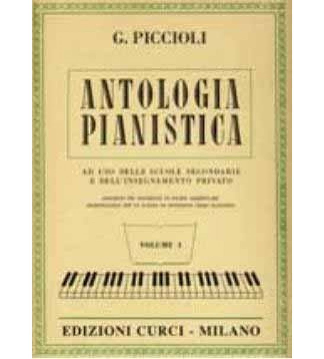 Curci Antologia pianistica. per la scuola secondaria di primo grado. Volume 1