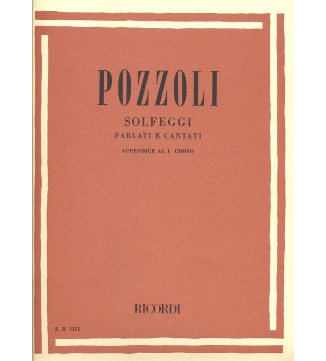 Pozzoli Solfeggi Parlati e Cantati Appendice al Primo Corso