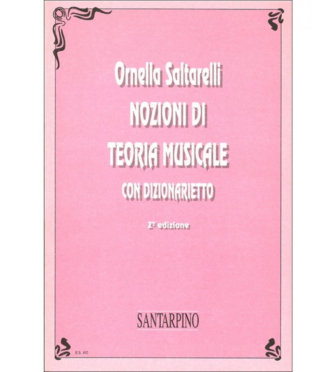 NOZIONI DI TEORIA MUSICALE - ORNELLA SALTARELLI