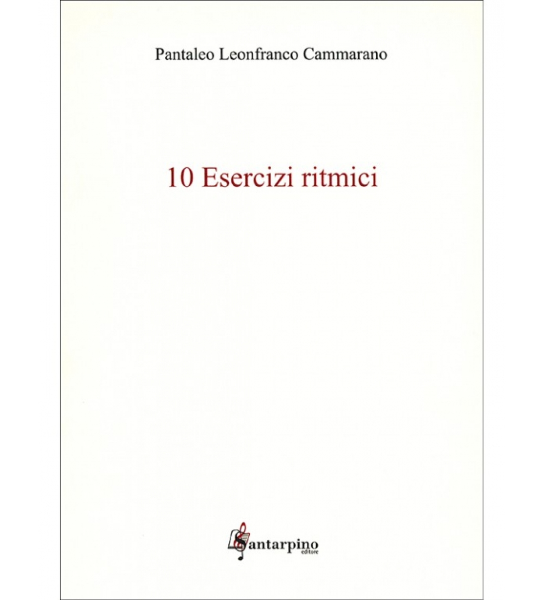 10 Esercizi Ritmici - Pantaleo Leonfranco Cammarano