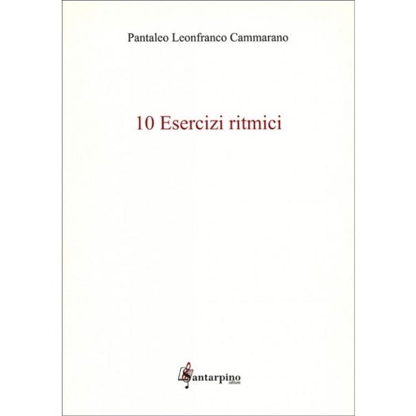 Santarpino 10 Esercizi Ritmici - Pantaleo Leonfranco Cammarano