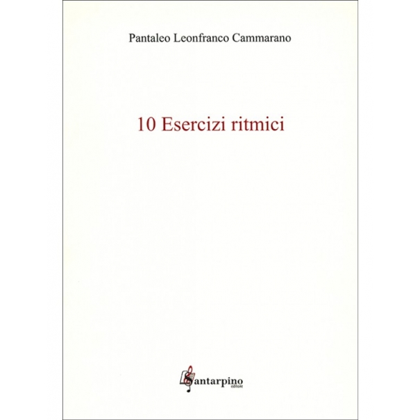 10 Esercizi Ritmici - Pantaleo Leonfranco Cammarano