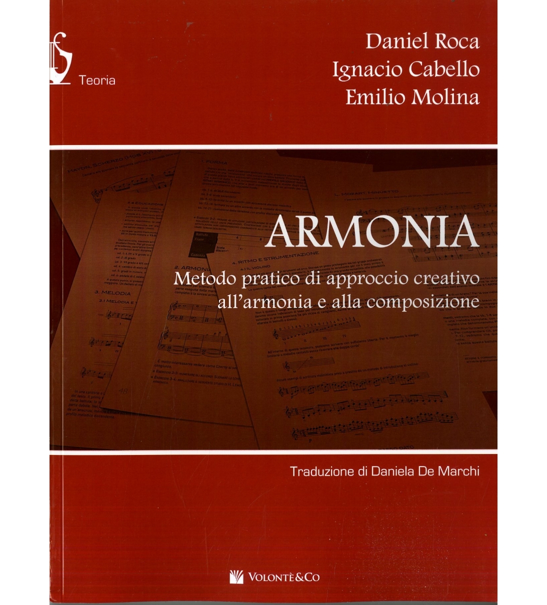 Volontè & Co. - Armonia. Metodo pratico, approccio creativo, armonia compositiva
