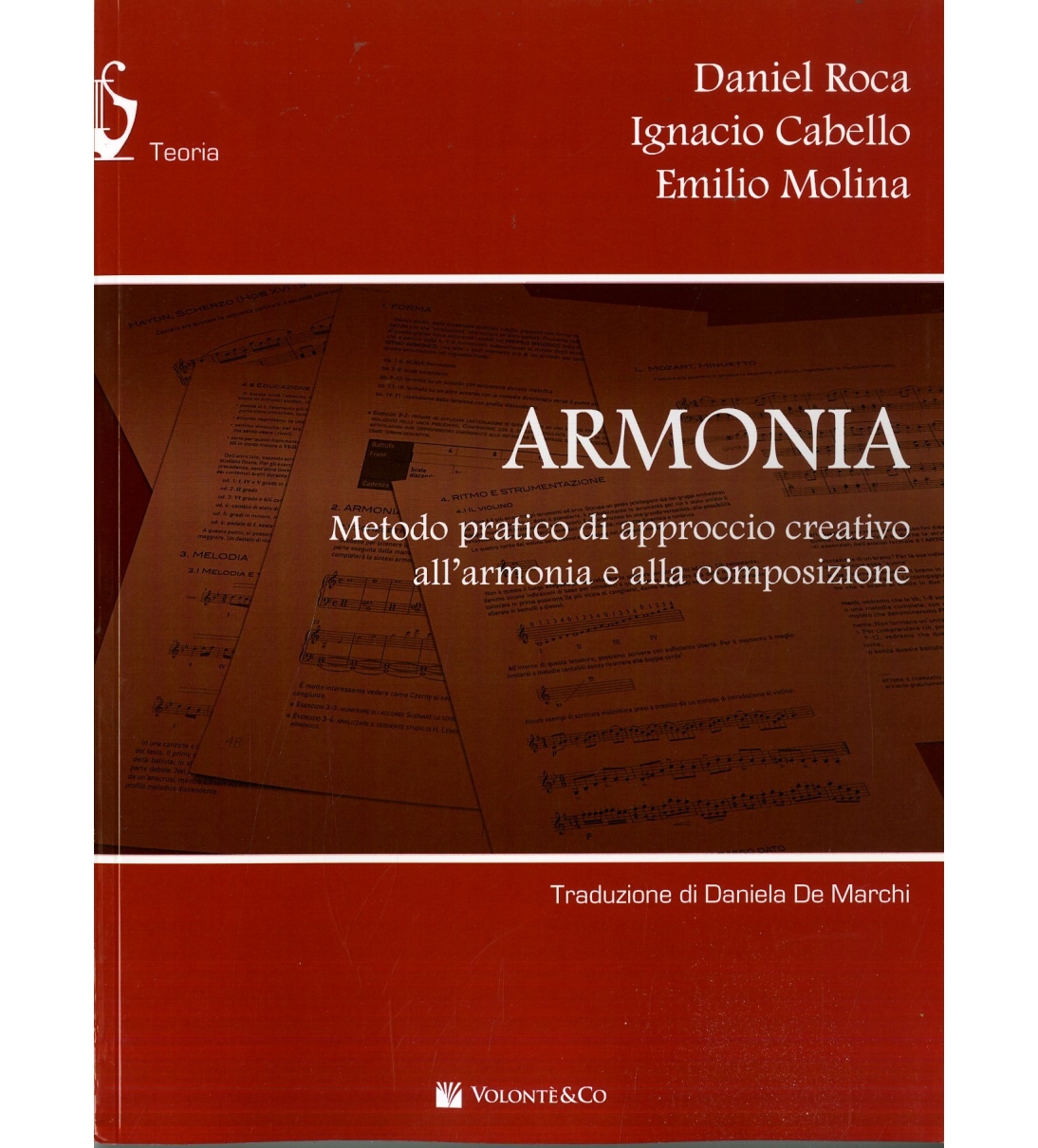 Armonia. Metodo pratico, approccio creativo, armonia compositiva