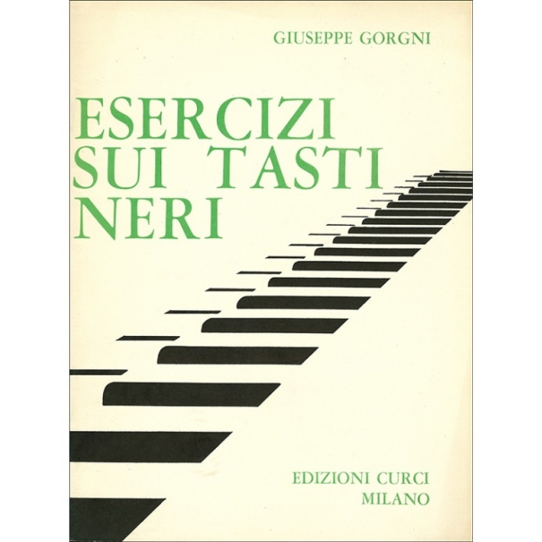 ESERCIZI SUI TASTI NERI - GIUSEPPE GORGNI