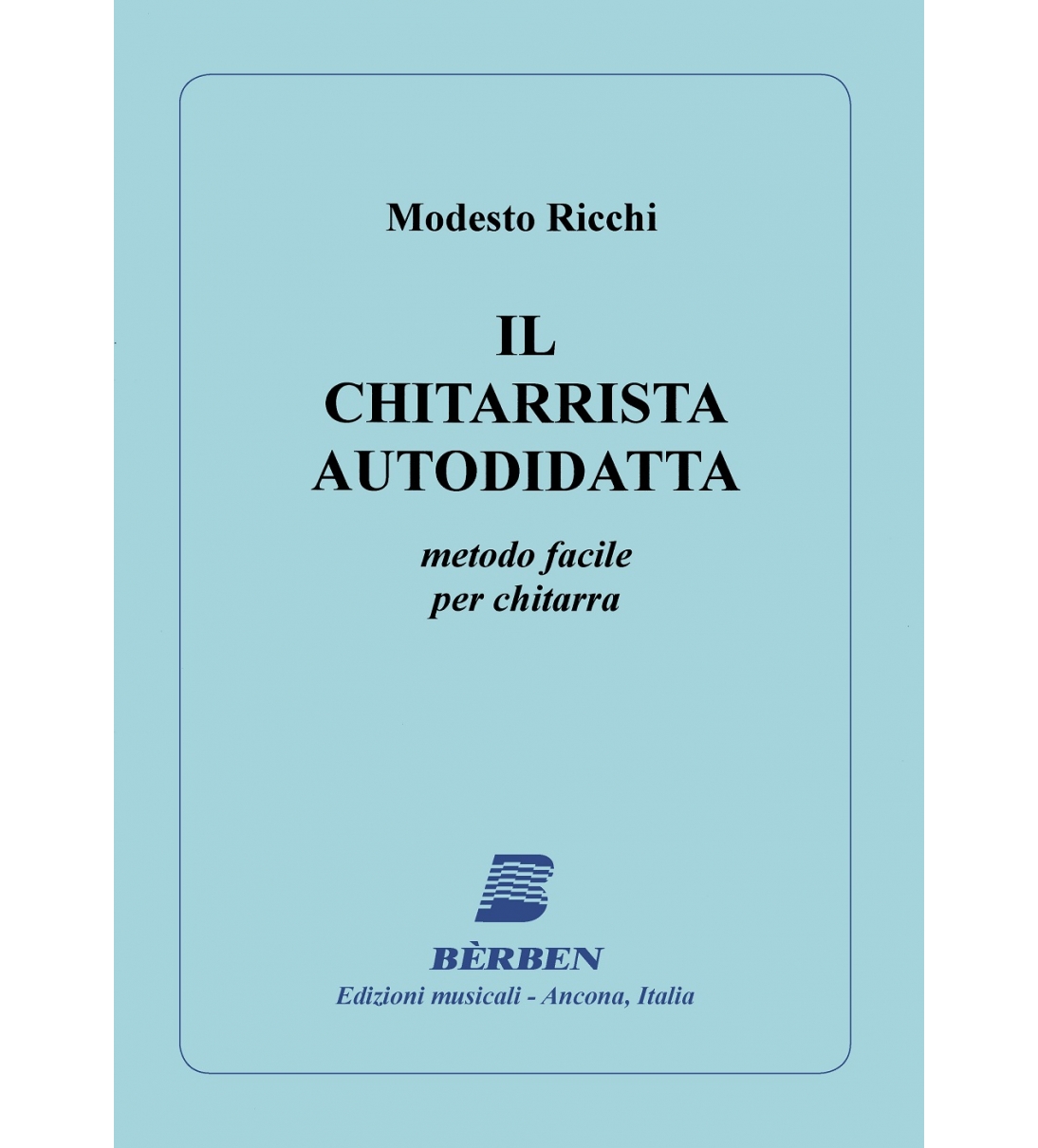 Bèrben Il chitarrista autodidatta