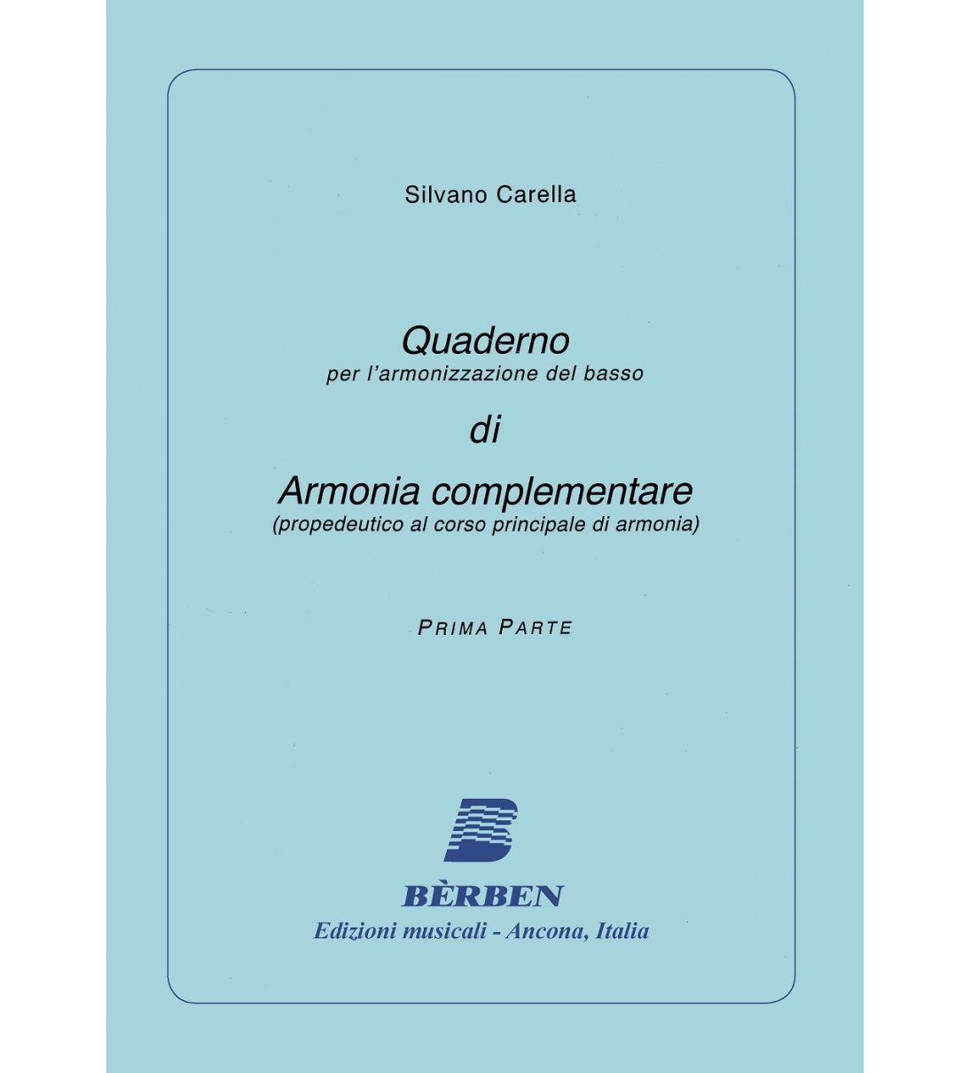 Bèrben Quaderno per l'armonizzazione del basso di Armonia complementare