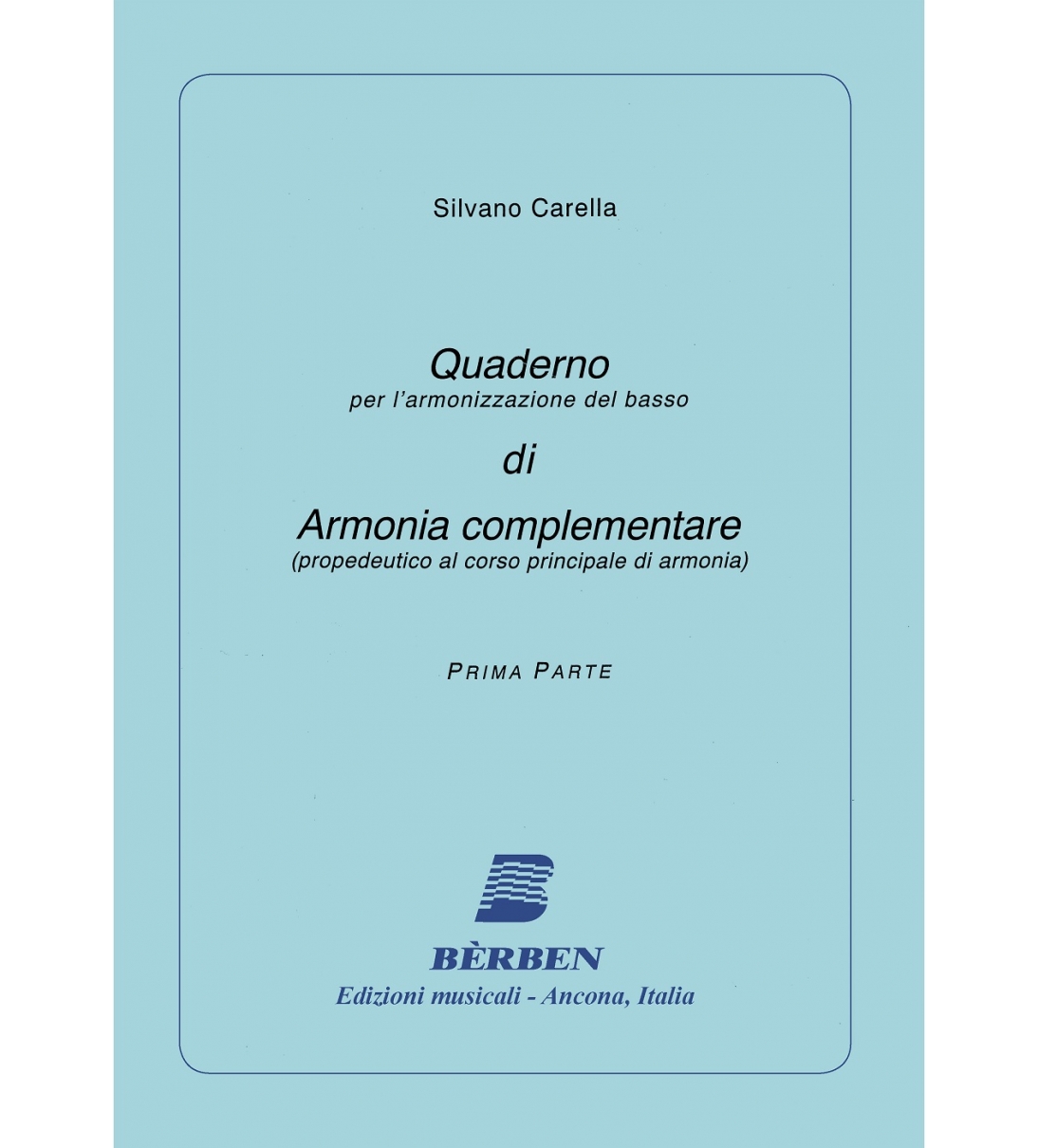 Quaderno per l'armonizzazione del basso di Armonia complementare