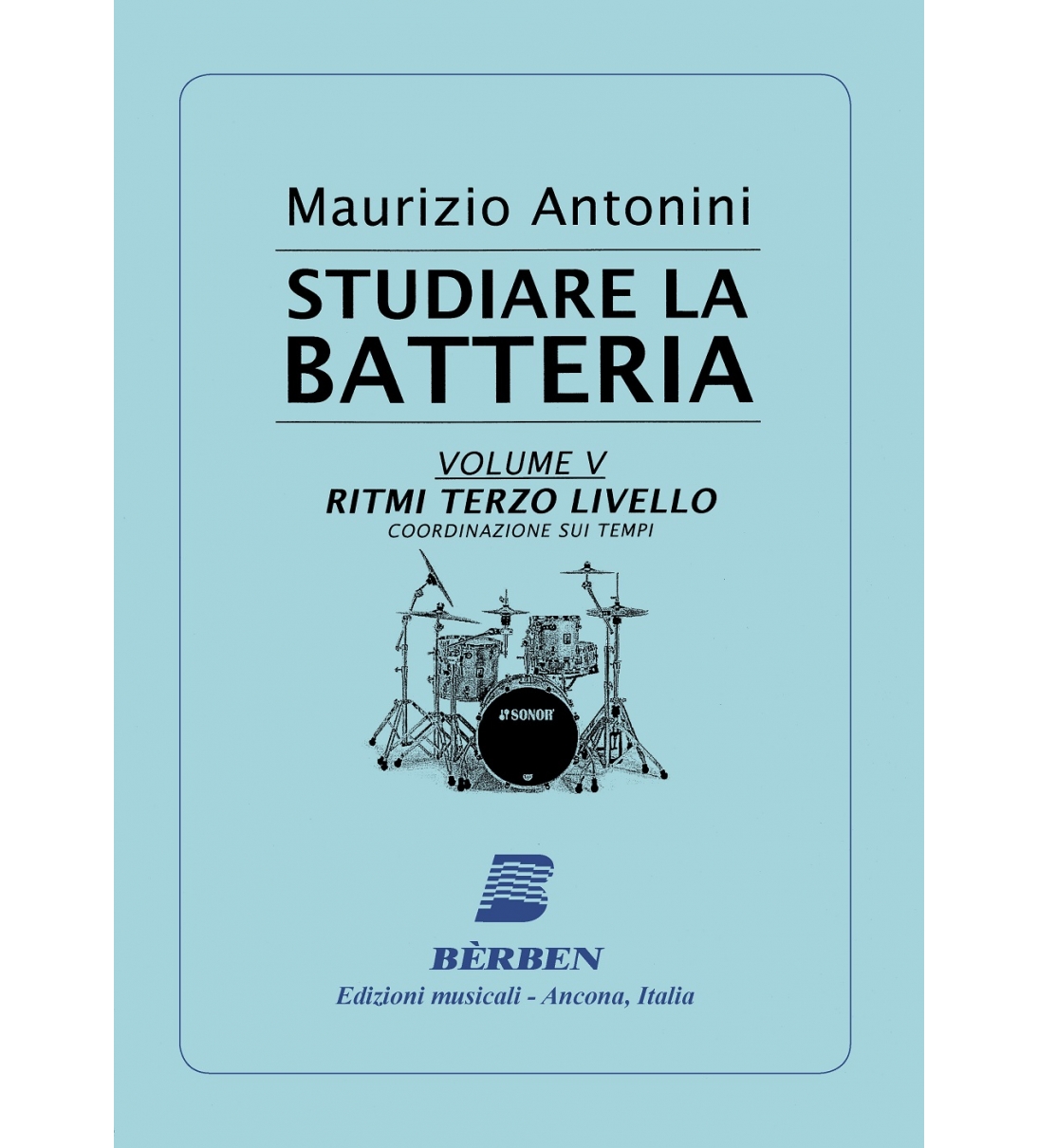 Bèrben Studiare la batteria