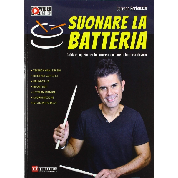 Suonare la batteria. Guida completa per imparare a suonare la batteria da zero