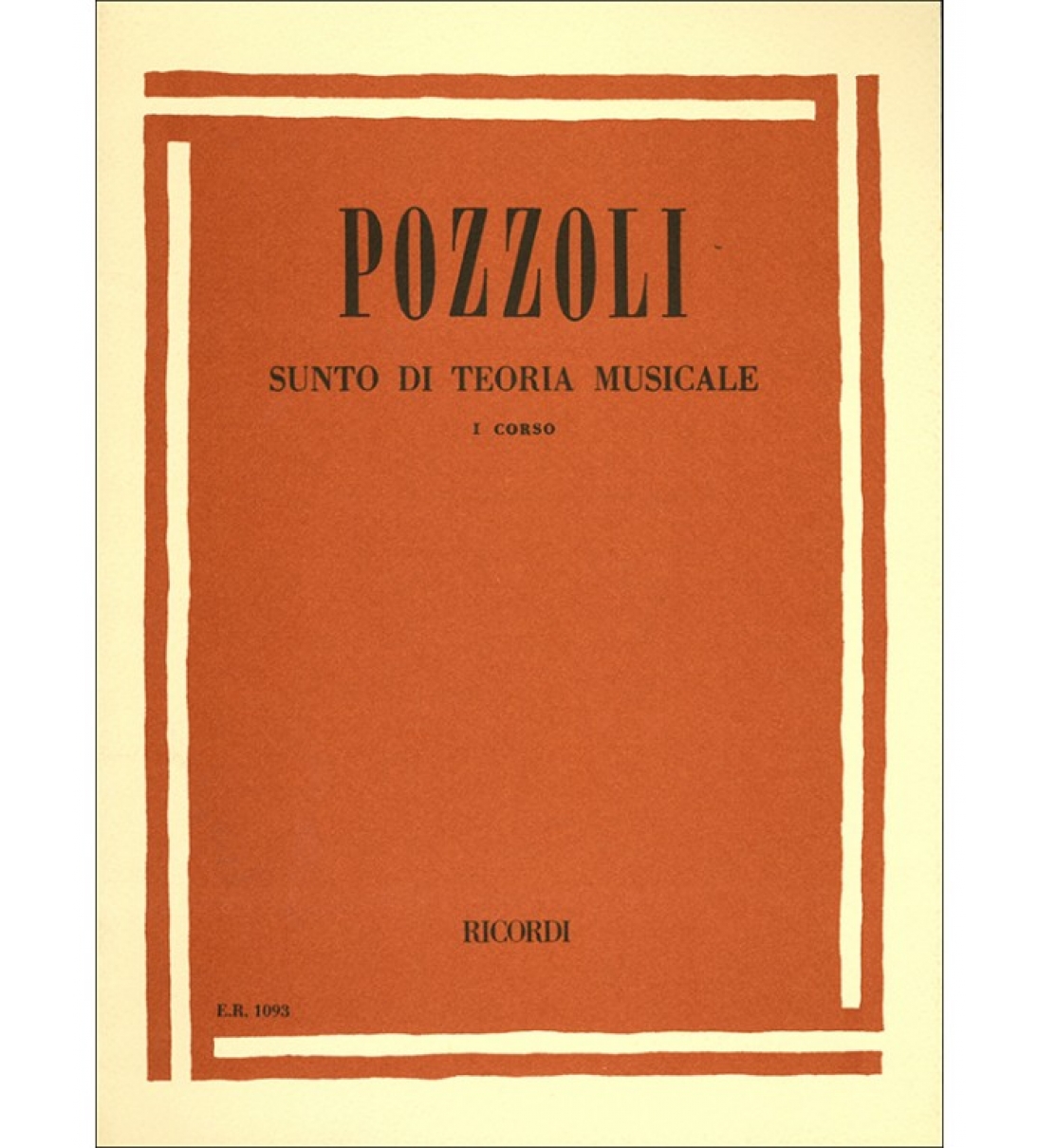 SUNTO DI TEORIA MUSICALE CORSO I - POZZOLI [ER1093]
