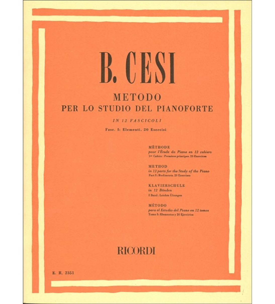 METODO PER LO STUDIO DEL PIANOFORTE IN 12 FASCICOLI - FASC. I - BENIAMINO CESI