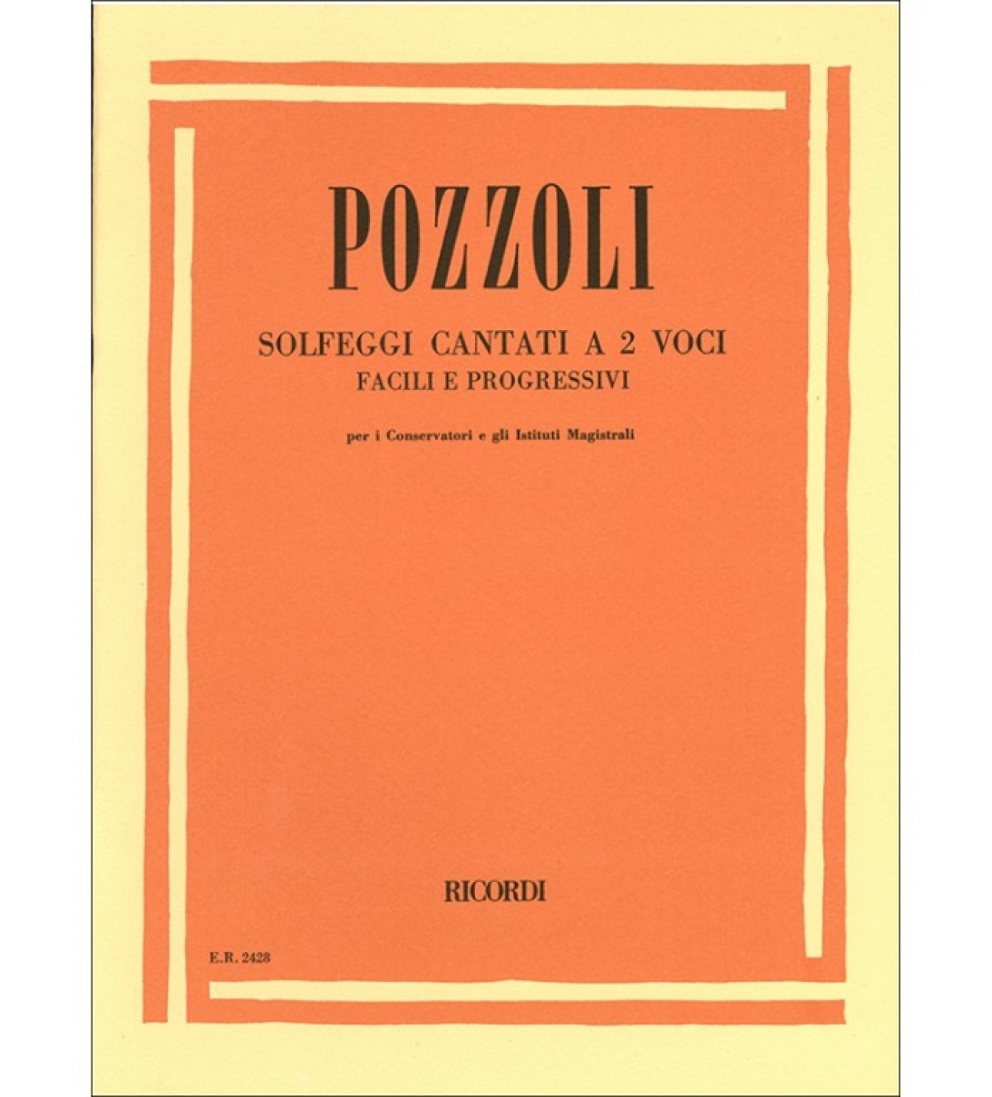 SOLFEGGI CANTATI A 2 VOCI FACILI E PROGRESSIVI - POZZOLI [BER2428-V]