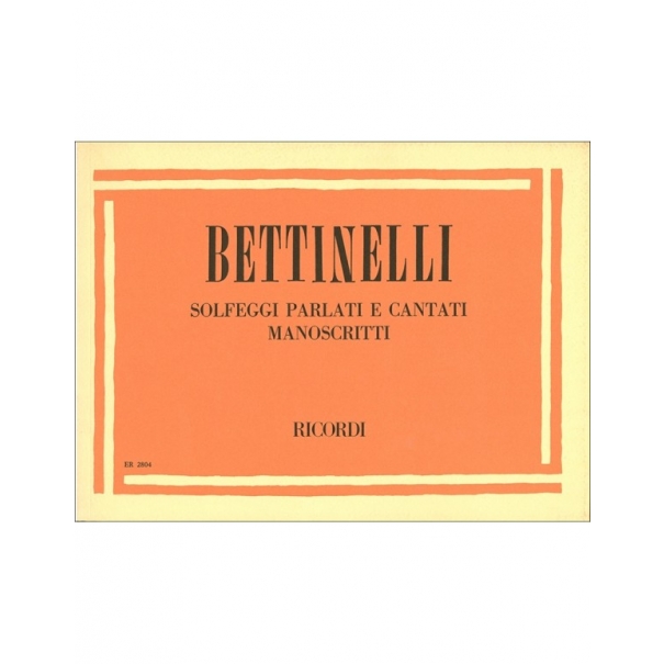 SOLFEGGI PARLATI E CANTATI MANOSCRITTI - BETTINELLI