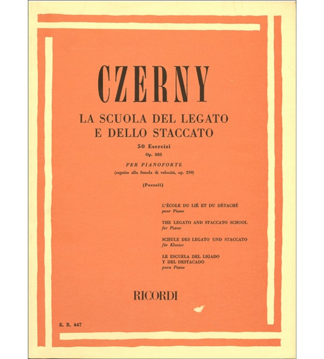 LA SCUOLA DEL LEGATO E DELLO STACCATO 50 ESERCIZI OPUS 335 PER PIANOFORTE - CZERNY [BER447]