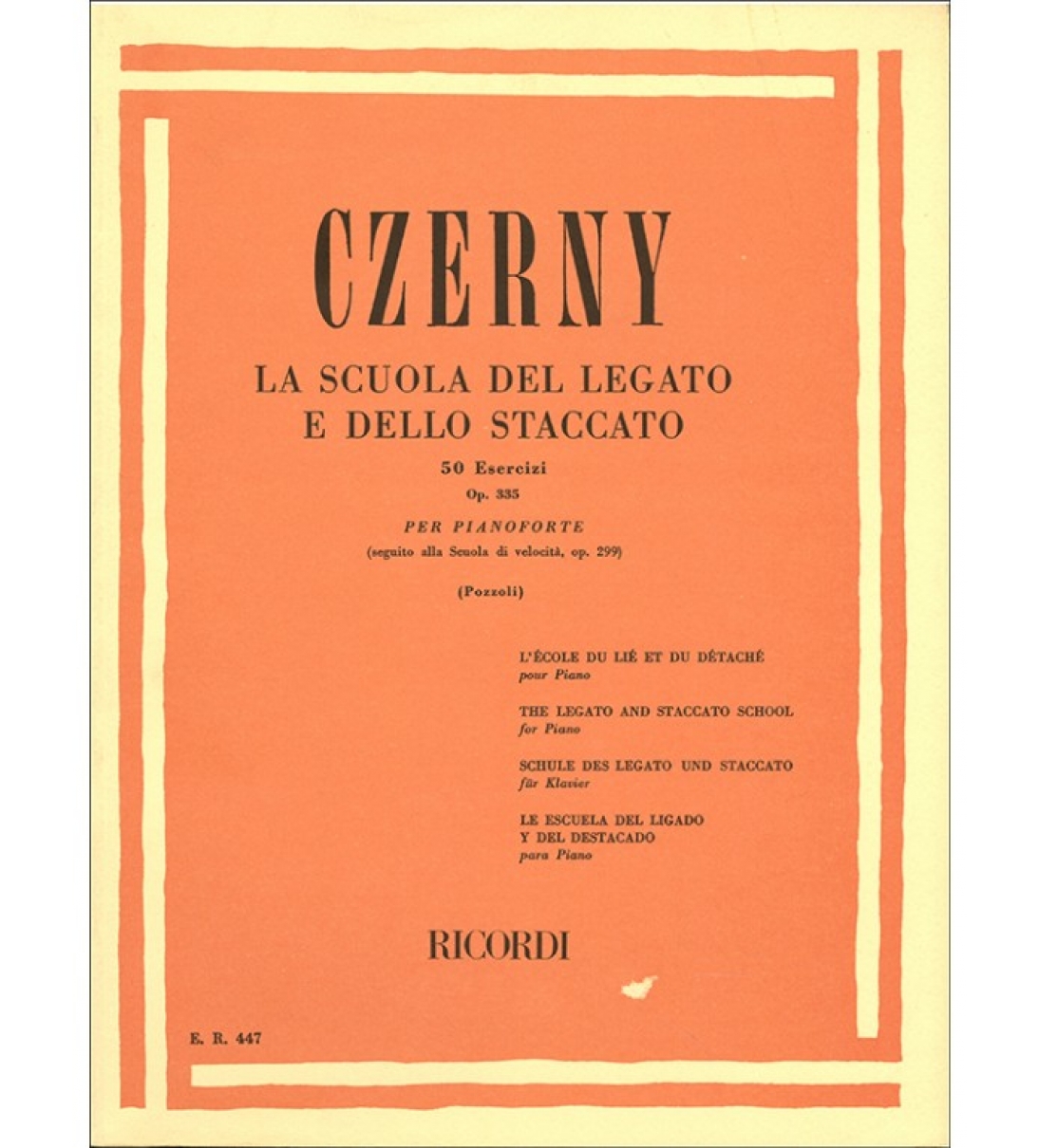 LA SCUOLA DEL LEGATO E DELLO STACCATO 50 ESERCIZI OPUS 335 PER PIANOFORTE - CZERNY