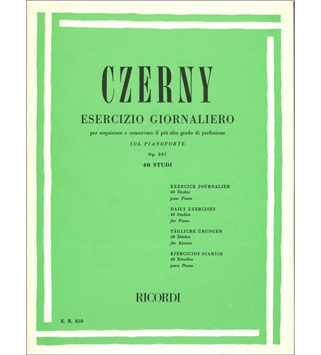 ESERCIZI GIORNALIERI SUL PIANOFORTE OP. 337 40 STUDI - CZERNY [BER810]