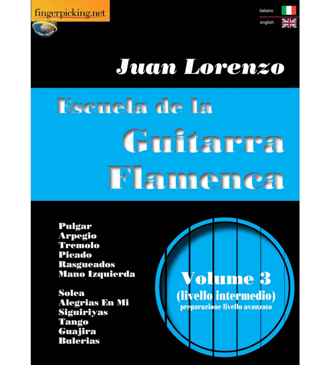 Escuela de la Guitarra Flamenca [italiano/inglese] Vol.3