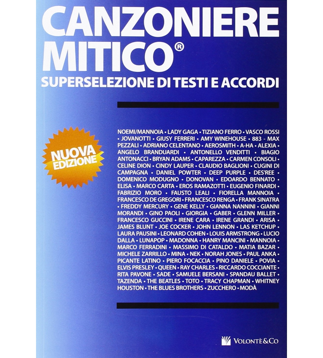 Canzoniere mitico. Superselezione di testi e accordi