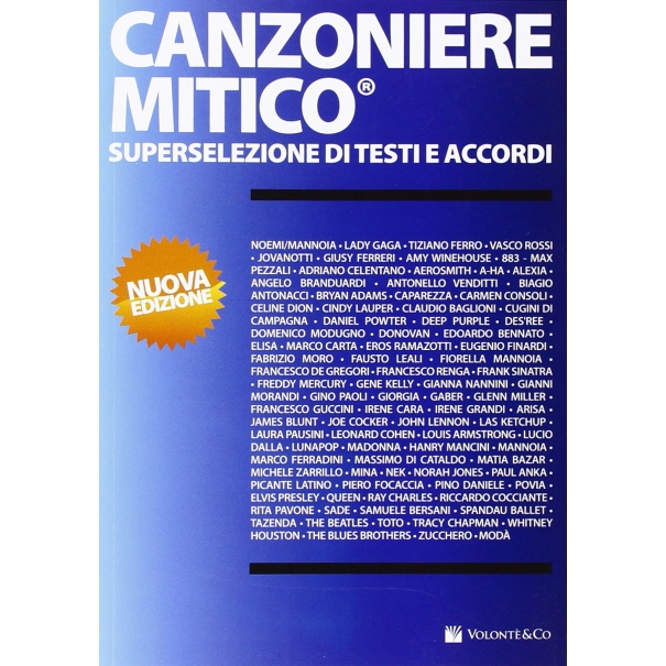 Canzoniere mitico. Superselezione di testi e accordi