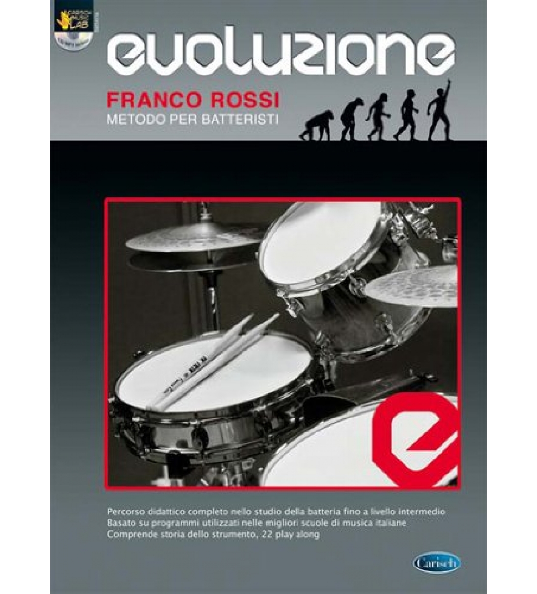 Evoluzione Metodo per batteristi. Con CD [ML3022]