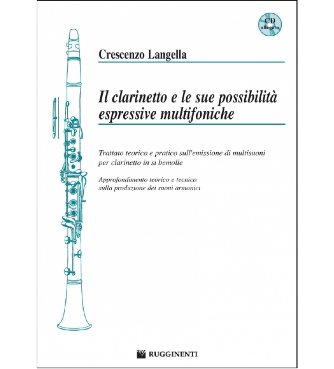 Il Clarinetto e le sue Possibilità Espressive Multifoniche (con CD)