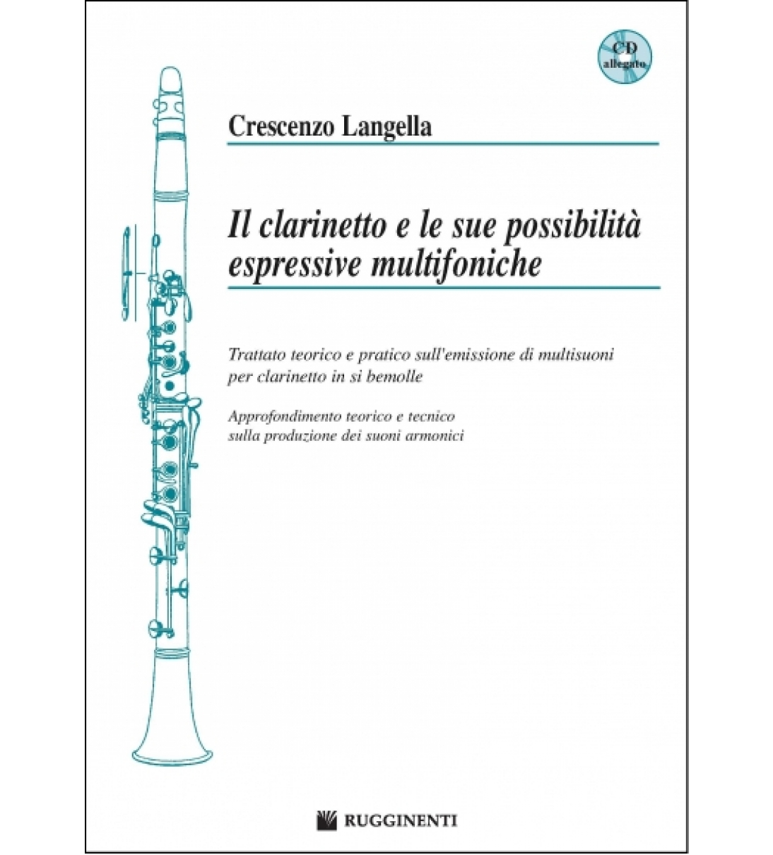 Il Clarinetto e le sue Possibilità Espressive Multifoniche (con CD) RE10186