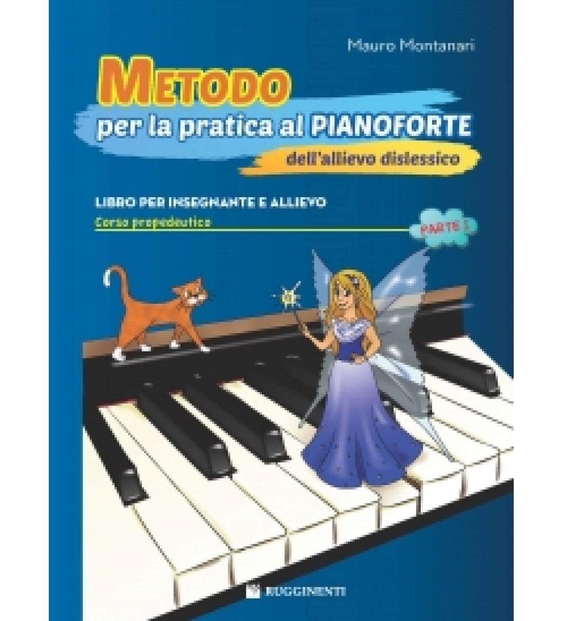 Metodo per la Pratica al Pianoforte dell'Allievo Dislessico - Corso propedeutico [RE10249]