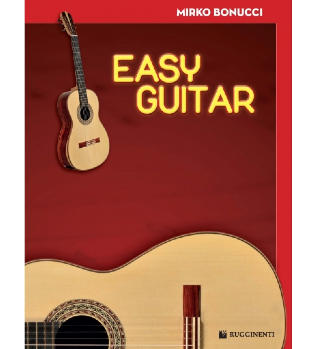 Easy Guitar - Nuovo Corso per Chitarra