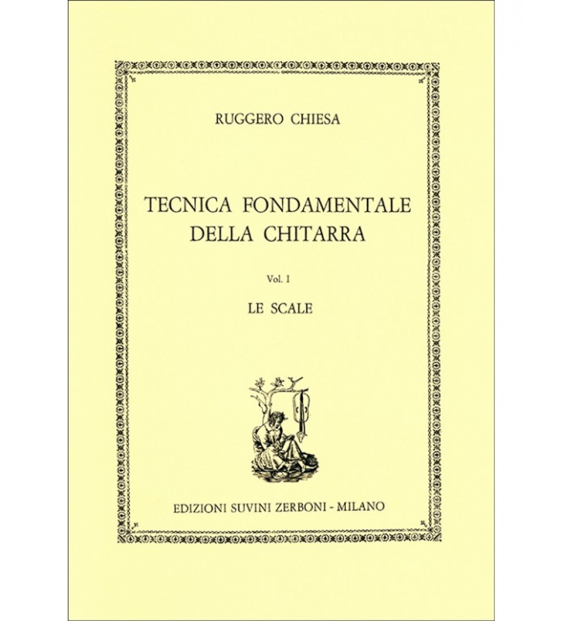 TECNICA FOND. DELLA CHITARRA VOL. 1 - RUGGIERO CHIESA [S6582Z]