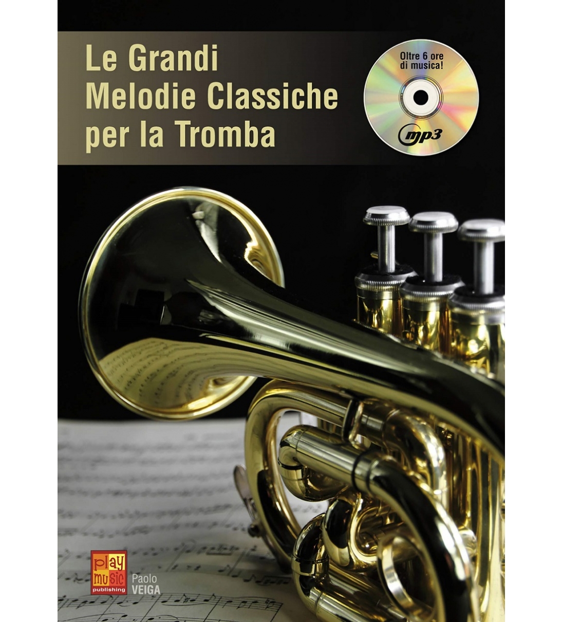 Le grandi melodie classiche per la tromba - 1 Libro + 1 CD