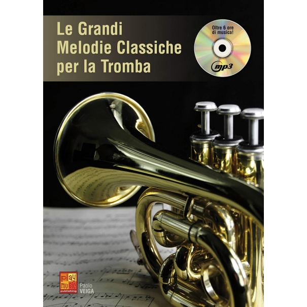 Le grandi melodie classiche per la tromba - 1 Libro + 1 CD